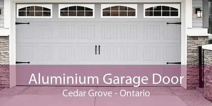Aluminium Garage Door Cedar Grove - Ontario