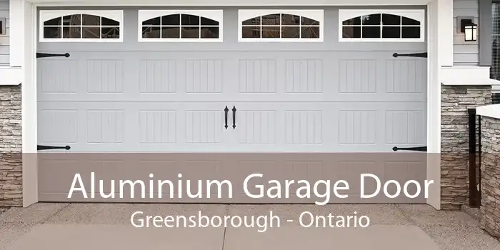 Aluminium Garage Door Greensborough - Ontario