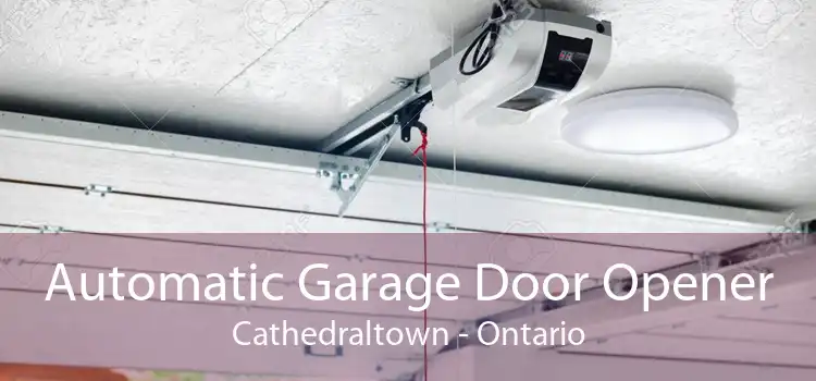 Automatic Garage Door Opener Cathedraltown - Ontario