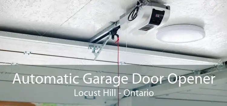 Automatic Garage Door Opener Locust Hill - Ontario