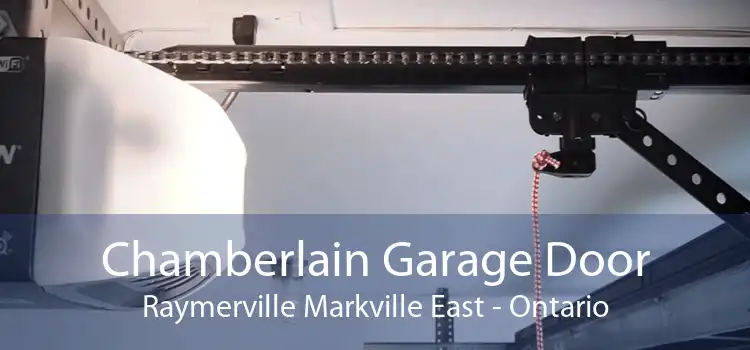 Chamberlain Garage Door Raymerville Markville East - Ontario