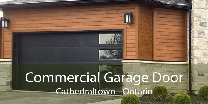 Commercial Garage Door Cathedraltown - Ontario