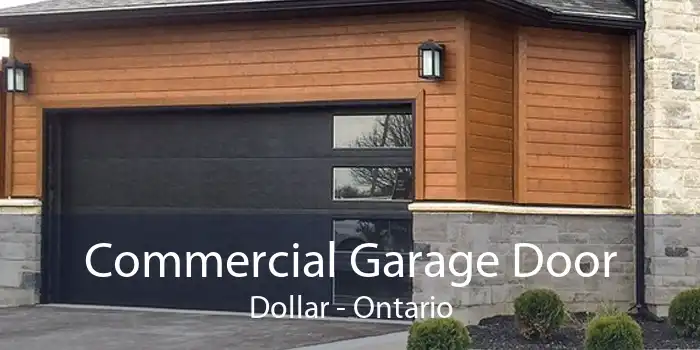 Commercial Garage Door Dollar - Ontario