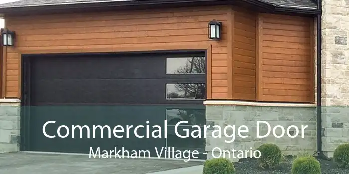 Commercial Garage Door Markham Village - Ontario