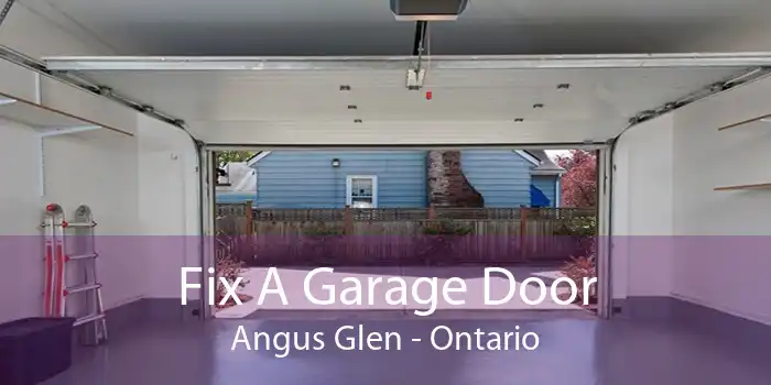 Fix A Garage Door Angus Glen - Ontario