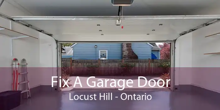 Fix A Garage Door Locust Hill - Ontario