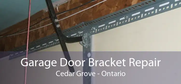 Garage Door Bracket Repair Cedar Grove - Ontario