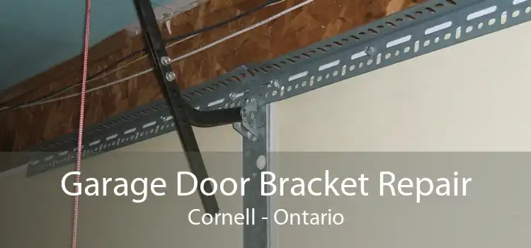 Garage Door Bracket Repair Cornell - Ontario