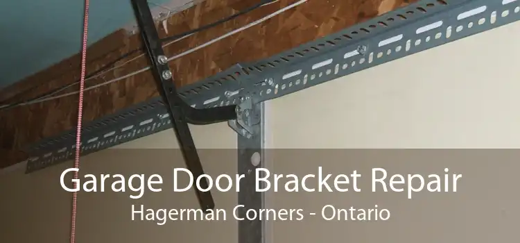 Garage Door Bracket Repair Hagerman Corners - Ontario