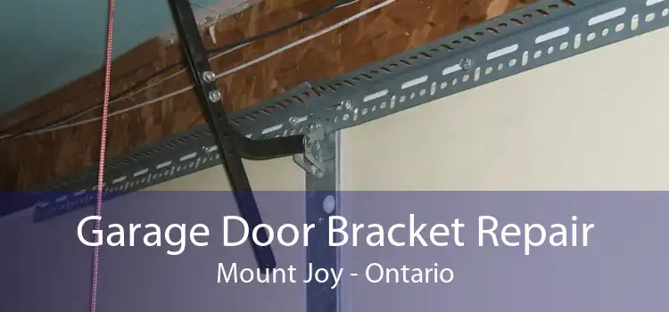 Garage Door Bracket Repair Mount Joy - Ontario