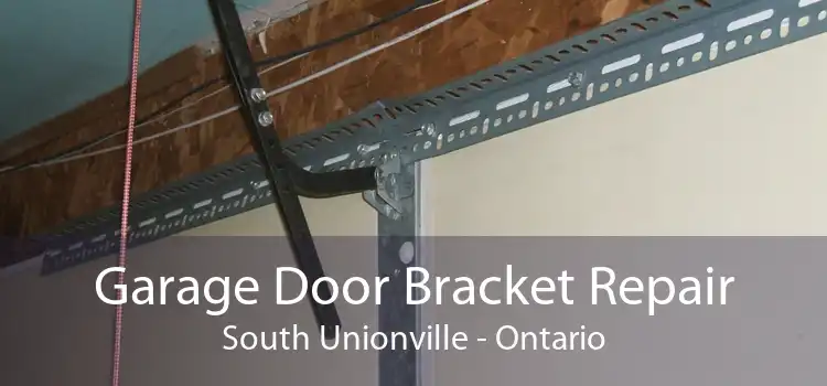 Garage Door Bracket Repair South Unionville - Ontario