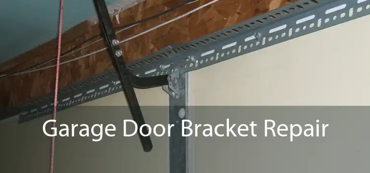 Garage Door Bracket Repair 