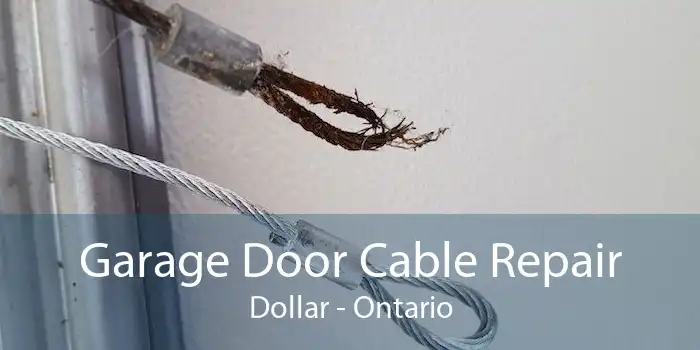 Garage Door Cable Repair Dollar - Ontario