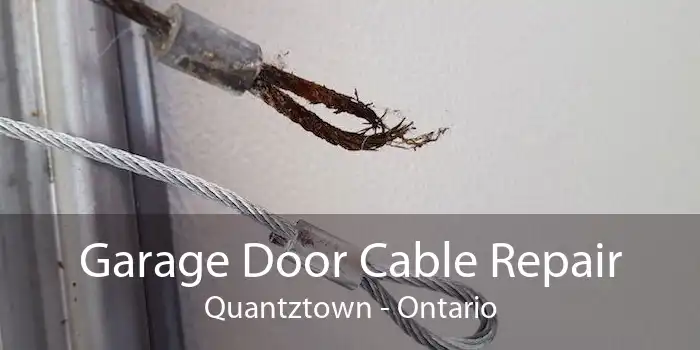 Garage Door Cable Repair Quantztown - Ontario