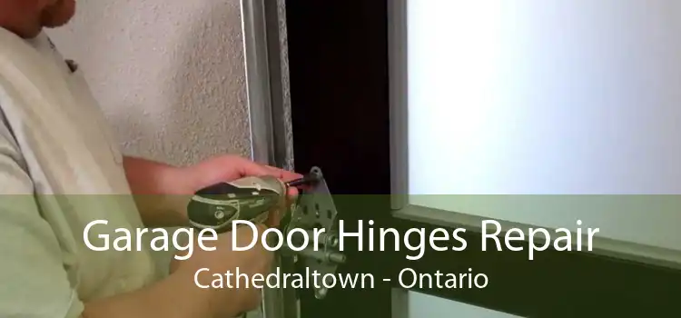 Garage Door Hinges Repair Cathedraltown - Ontario