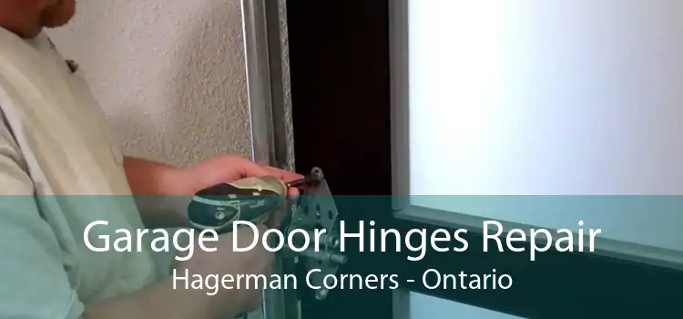 Garage Door Hinges Repair Hagerman Corners - Ontario