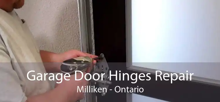 Garage Door Hinges Repair Milliken - Ontario