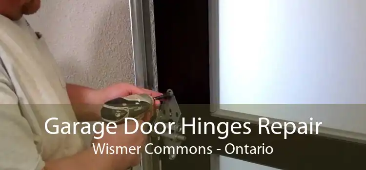 Garage Door Hinges Repair Wismer Commons - Ontario