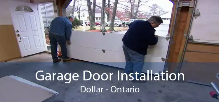 Garage Door Installation Dollar - Ontario