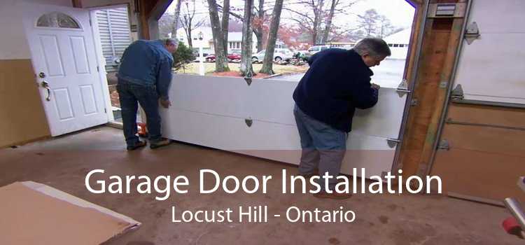 Garage Door Installation Locust Hill - Ontario