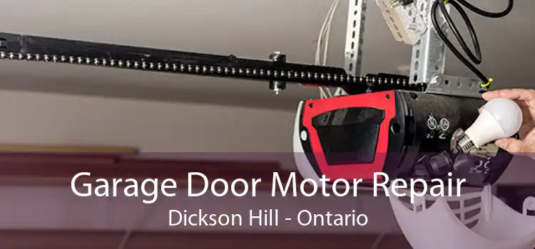 Garage Door Motor Repair Dickson Hill - Ontario