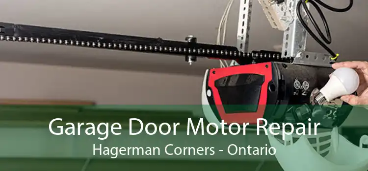 Garage Door Motor Repair Hagerman Corners - Ontario