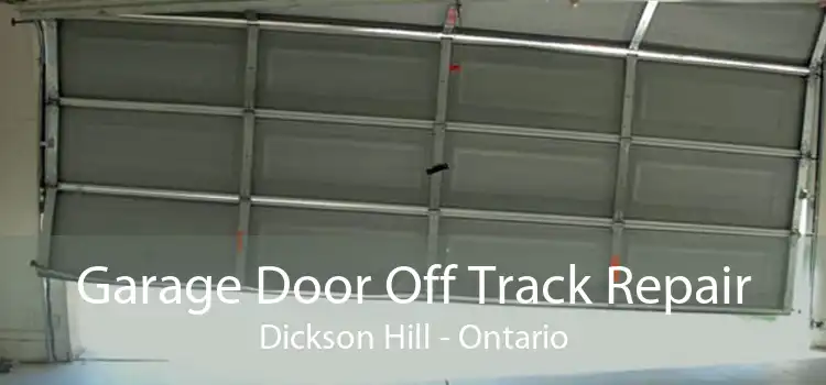 Garage Door Off Track Repair Dickson Hill - Ontario