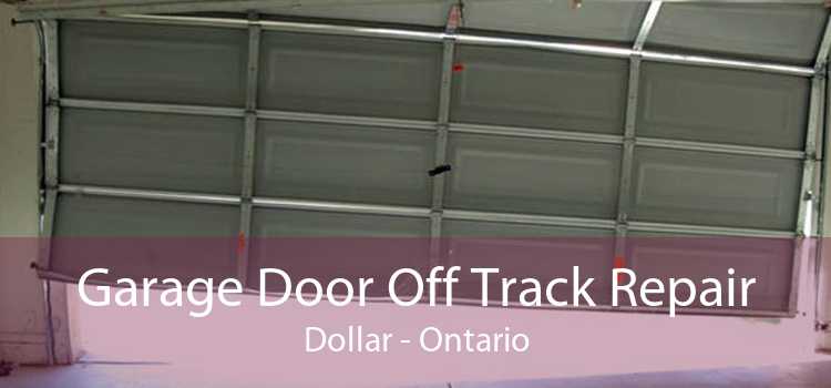 Garage Door Off Track Repair Dollar - Ontario
