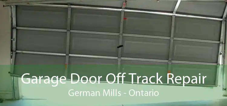 Garage Door Off Track Repair German Mills - Ontario