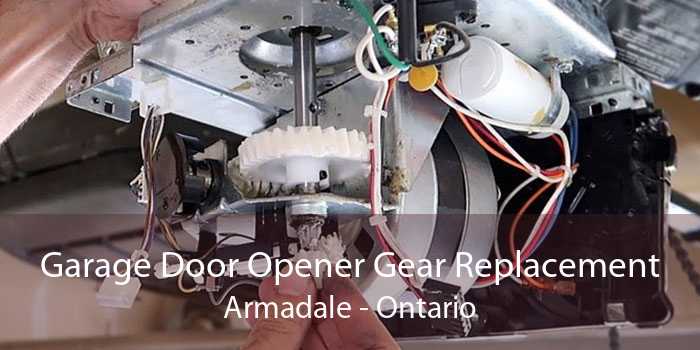 Garage Door Opener Gear Replacement Armadale - Ontario