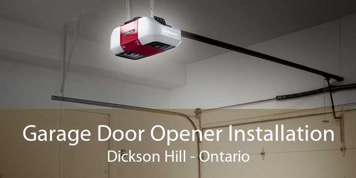 Garage Door Opener Installation Dickson Hill - Ontario