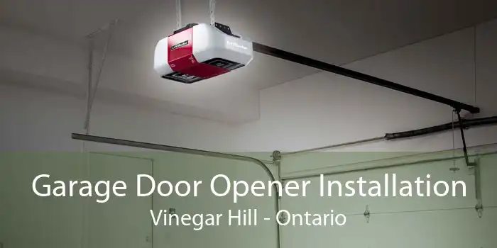 Garage Door Opener Installation Vinegar Hill - Ontario