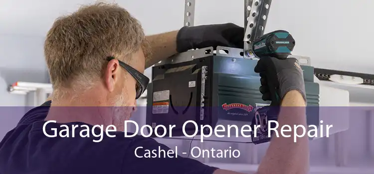 Garage Door Opener Repair Cashel - Ontario