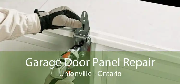 Garage Door Panel Repair Unionville - Ontario