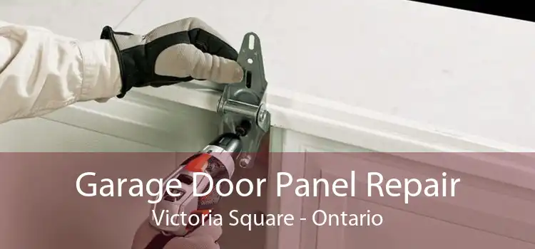 Garage Door Panel Repair Victoria Square - Ontario