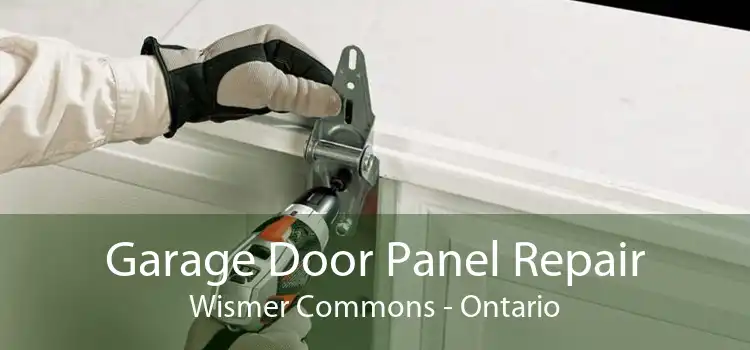Garage Door Panel Repair Wismer Commons - Ontario