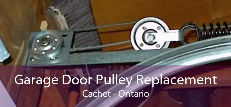 Garage Door Pulley Replacement Cachet - Ontario