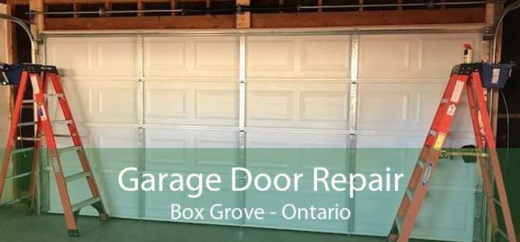 Garage Door Repair Box Grove - Ontario