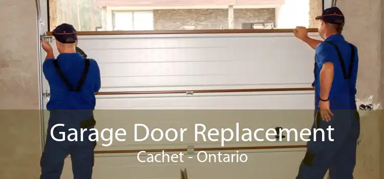 Garage Door Replacement Cachet - Ontario