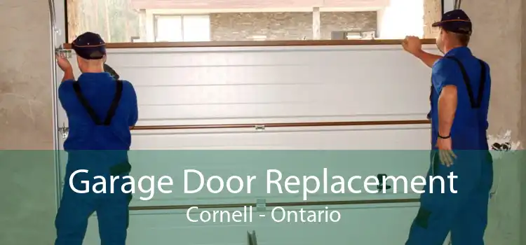 Garage Door Replacement Cornell - Ontario