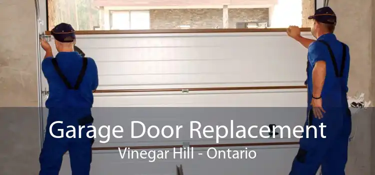 Garage Door Replacement Vinegar Hill - Ontario
