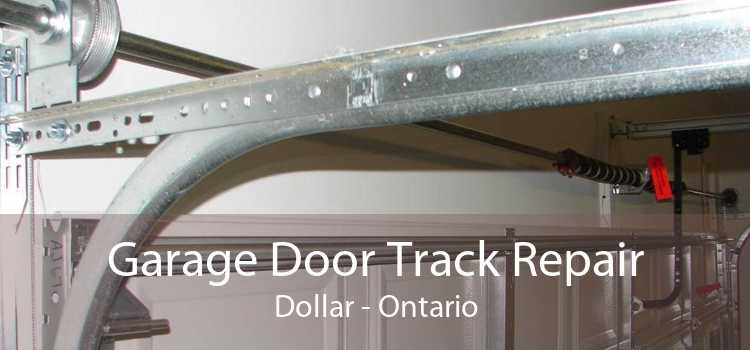 Garage Door Track Repair Dollar - Ontario