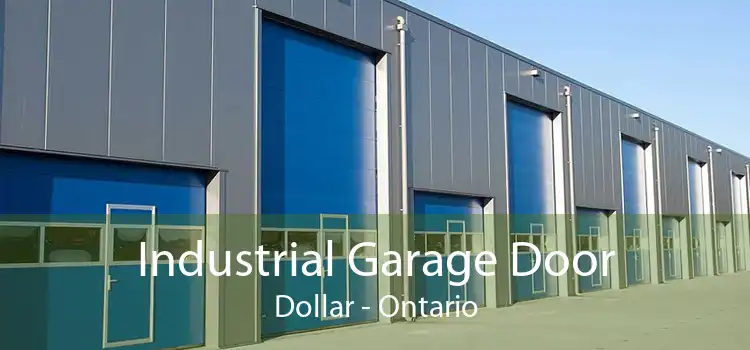 Industrial Garage Door Dollar - Ontario