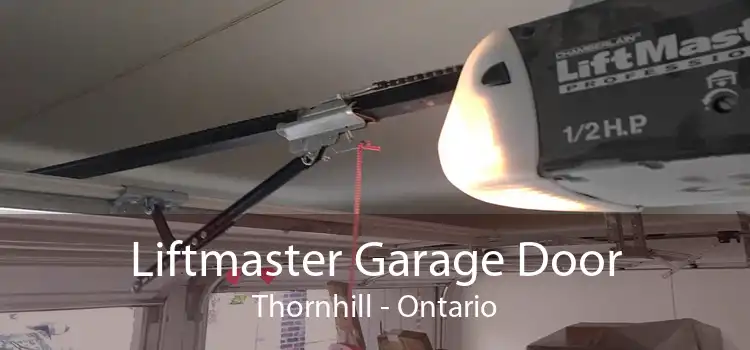 Liftmaster Garage Door Thornhill - Ontario