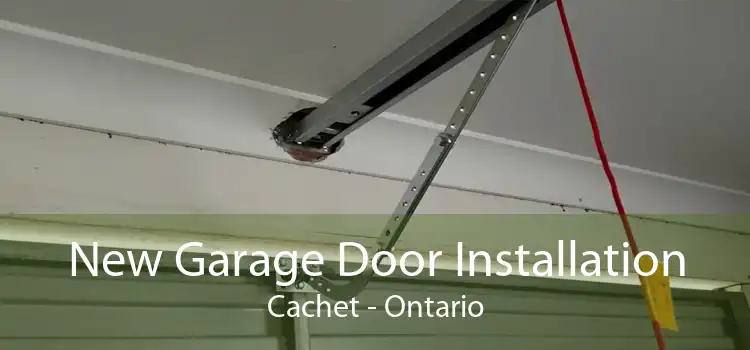 New Garage Door Installation Cachet - Ontario