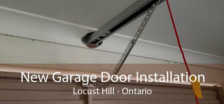 New Garage Door Installation Locust Hill - Ontario