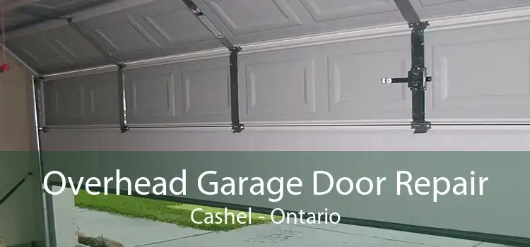 Overhead Garage Door Repair Cashel - Ontario