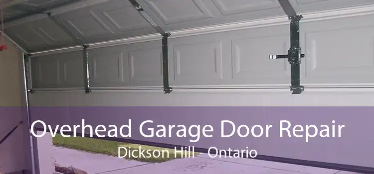 Overhead Garage Door Repair Dickson Hill - Ontario