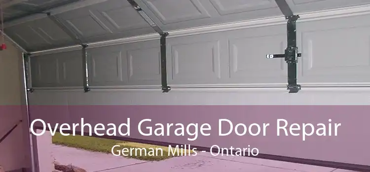 Overhead Garage Door Repair German Mills - Ontario