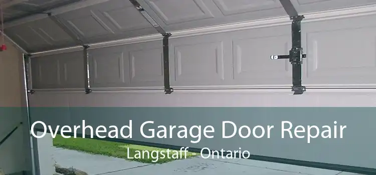 Overhead Garage Door Repair Langstaff - Ontario